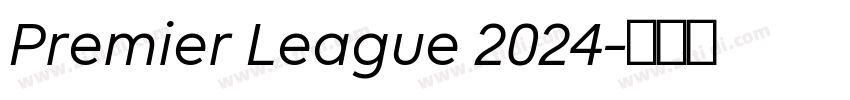 Premier League 2024字体转换